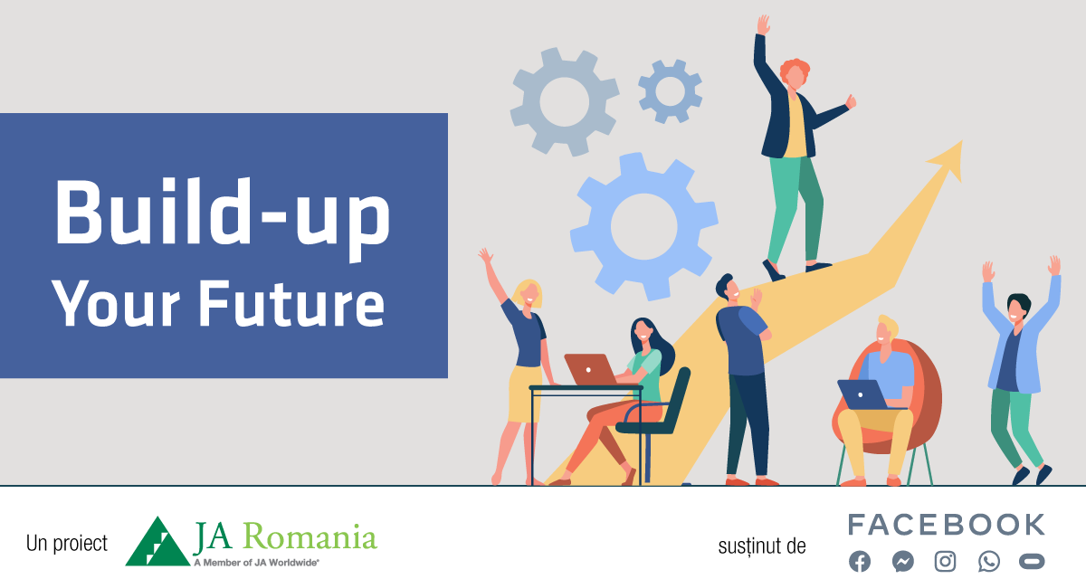 Junior Achievement România în parteneriat cu Facebook lansează proiectul Build-up Your Future, un program de orientare profesională pentru elevi